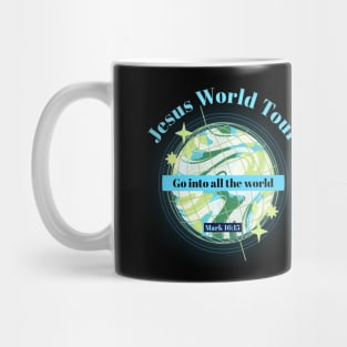 Jesus World Tour - Go into all the world Mug